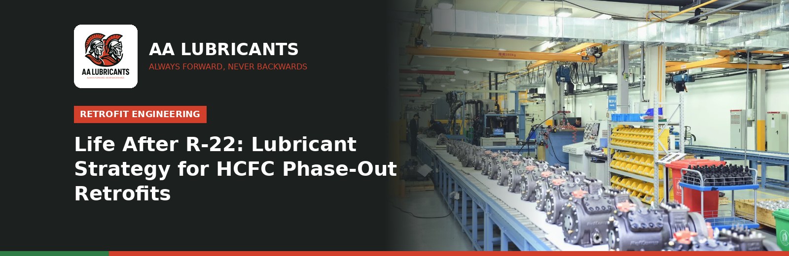 Life After R-22: A Lubricant Strategy for HCFC Phase-Out Retrofits